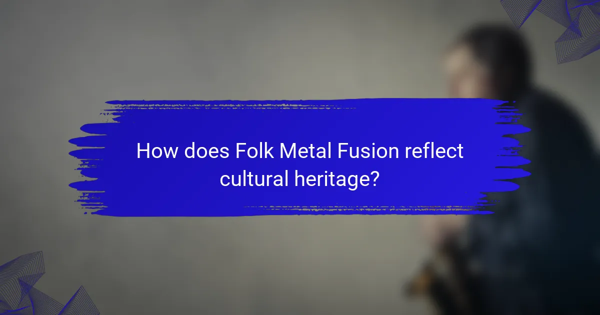 How does Folk Metal Fusion reflect cultural heritage?