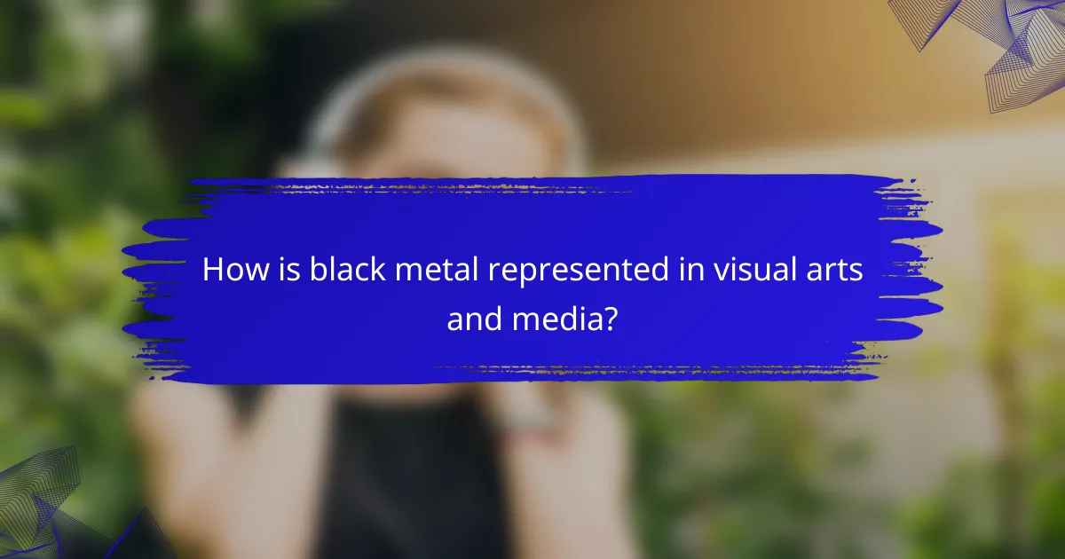 How is black metal represented in visual arts and media?