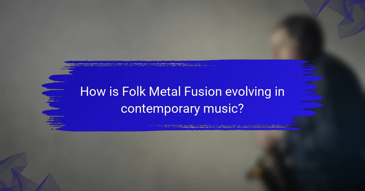 How is Folk Metal Fusion evolving in contemporary music?