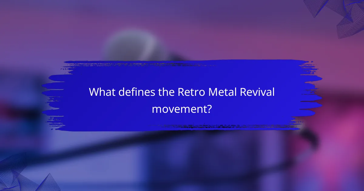 What defines the Retro Metal Revival movement?